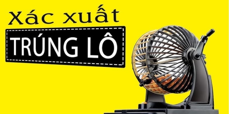 xác suất trúng lô đề